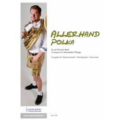 Allerhand Polka -Florian Wolf / Arr.Alexander Pfluger