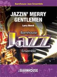 JE: Jazzin' Merry Gentlemen - Larry Neeck