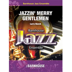 JE: Jazzin' Merry Gentlemen - Larry Neeck