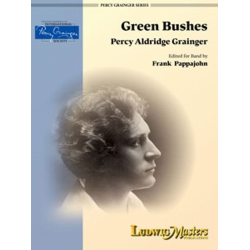 Green Bushes - Percy Aldridge Grainger / Arr. Frank Pappajohn