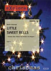 Little Sweet Bells - Fantasie über "Süsser die Glocken nie klingen" - Martin Scharnagl / Arr. Martin Scharnagl