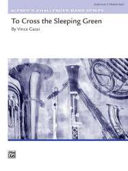 To Cross The Sleeping Green - Vince Gassi