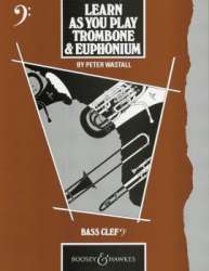 Learn As You Play Trombone & Euphonium (Baßschl.) - Peter Wastall