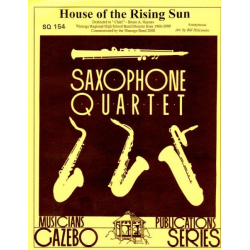 House of the Rising Sun - 4 Saxophones -Traditional American / Arr.Bill Holcombe
