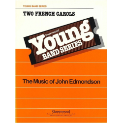 Two French Carols -Traditional / Arr.John Edmondson