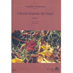 Choralvorspiele Band 1 : für Orgel - Camillo Schumann