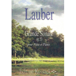 Grande sonate op.53 : für Flöte und Klavier - Joseph Lauber