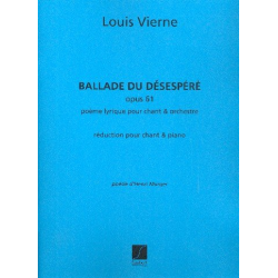 Vierne  : Ballade Du Desespere Chant-Piano - Louis Victor Jules Vierne
