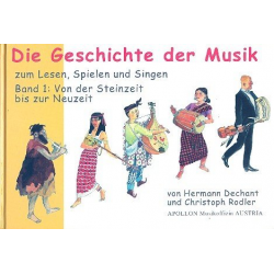Die Geschichte der Musik Band 1 - von der Steinzeit bis zur Neuzeit - Hermann Dechant