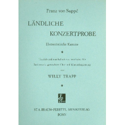Die ländliche Konzertprobe : - Franz von Suppé