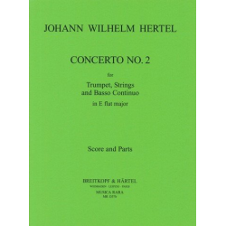 Konzert Es-Dur Nr.2 : für Trompete -Johann Wilhelm Hertel
