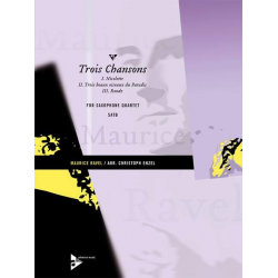 3 Chansons - für 4 Saxophone - Maurice Ravel / Arr. Christoph Enzel