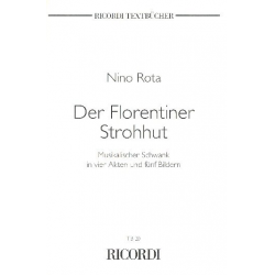 DER FLORENTINER STROHHUT : LIBRETTO (DT) -Nino Rota