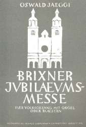 Jaeggi, Oswald : Brixner Jubiläums-Messe - Oswald Jaeggi