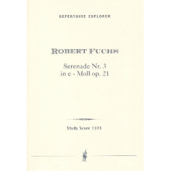 Serenade No. 3 in E minor Op. 21 for strings Chamber Music - Robert Fuchs