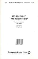 Bridge over troubled Water : for mixed chorus - Paul Simon