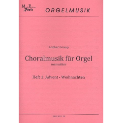 Choralmusik für Orgel manualiter Band 1 : - Lothar Graap