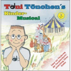 Tono Tönchens Kinder-Musical : CD