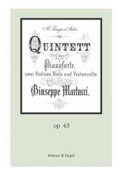 Quintett C-Dur op. 45 für 2 Violinen, Viola, Violoncello und Klavier -Giuseppe Martucci