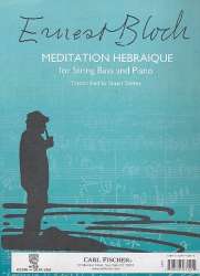 Meditation Hebraique : for string bass and piano - Ernest Bloch