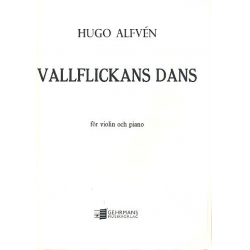 Vallflickans Dans op.37,4 : - Hugo Alfvén