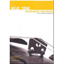 Neue Töne - Augsburger Violinbuch Band 3 :