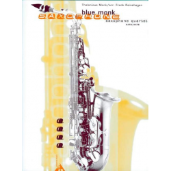 Blue monk - for saxophone quartet -Thelonious Sphere Monk / Arr.Frank Reinshagen