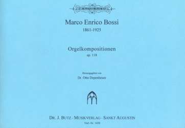 Orgelkompositionen op.118 - Marco Enrico Bossi