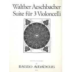 Suite op.27 - für 3 Violoncelli -Walther Aeschbacher