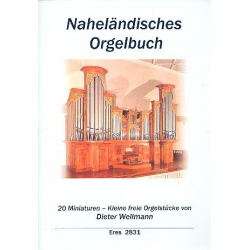 Naheländisches Orgelbuch - - Dieter Wellmann