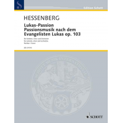 Lukas - Passion op. 103 - Kurt Hessenberg