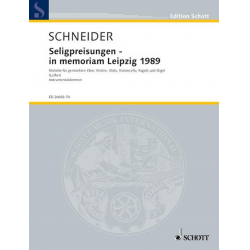 Seligpreisungen - in memoriam Leipzig 1989 - Enjott (Norbert Jürgen) Schneider