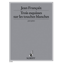 3 ESQUISSES SUR LES TOUCHES - Jean Francaix