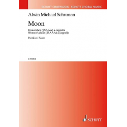 Moon : für Frauenchor a cappella - Alwin Michael Schronen