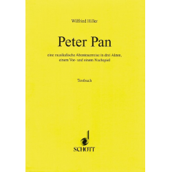 Peter Pan : Singspiel in 3 Akten - Wilfried Hiller