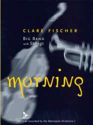 Morning - for Big Band and strings - Clare Fischer