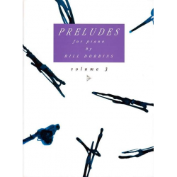 PRELUDES VOL.3 - FOR PIANO - Bill Dobbins