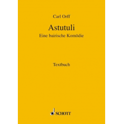 Astutuli : eine bairische Komödie - Carl Orff