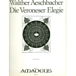 Die Veroneser Elegie - -Walther Aeschbacher