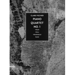 PIANO QUARTET NO.1 - FOR VIOLIN, - Clare Fischer