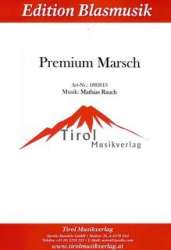 Premium Marsch - Kleine Besetzung - Mathias Rauch