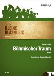 Böhmischer Traum (Polka) -Kleine Blasmusik- - Norbert Gälle / Arr. Siegfried Rundel