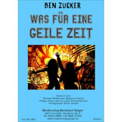 Was für eine geile Zeit - Ben Zucker - Erwin Jahreis