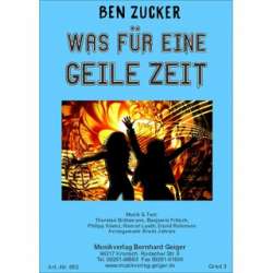 Was für eine geile Zeit - Ben Zucker - Bigband-Ausgabe - Erwin Jahreis