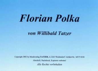 Florian-Polka - Willibald Tatzer