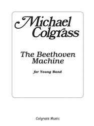 The Beethoven Machine - Michael Colgrass