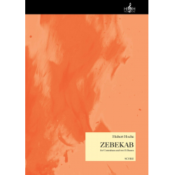ZEBEKAB - Partitur und Stimme/n -Hubert Hoche