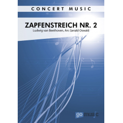 Marsch für Militärmusik - Zapfenstreich Nr. 2 -Ludwig van Beethoven / Arr.Gerald Oswald