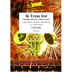 In Treue fest - Carl Teike / Arr. Bertrand Moren