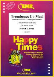 Trombones Go Mad - Martin Carron / Arr. Michal Worek